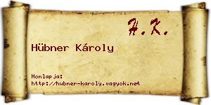 Hübner Károly névjegykártya